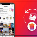 بازگردانی پست و استوری حذف شده اینستاگرام